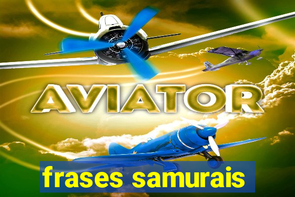 frases samurais